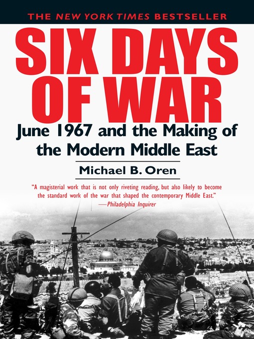 Title details for Six Days of War by Michael B. Oren - Available